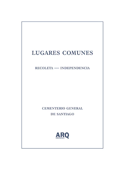Lugares comunes. Recoleta - Independencia