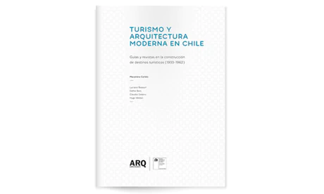 Turismo y Arquitectura Moderna en Chile