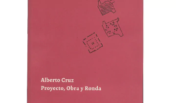 Alberto Cruz. Proyecto, Obra y Ronda