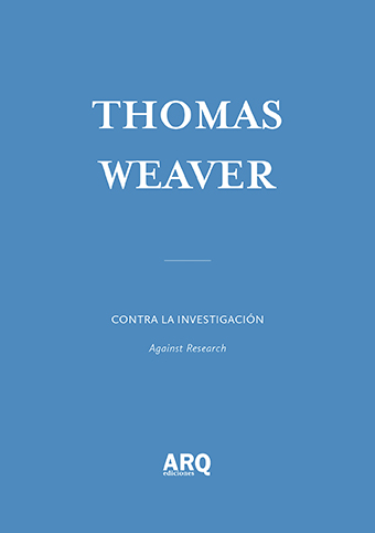 Thomas Weaver | Contra la investigación / Grimm, el maquetista - 21 ARQDoc Thomas Weaver