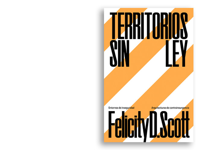 PREVENTA | Territorios sin ley. Entornos de inseguridad / Arquitecturas de contrainsurgencia - Bootic_TSL.jpg