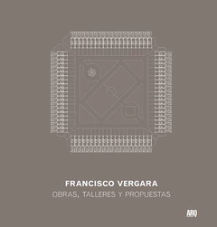  Francisco Vergara. Obras, talleres y propuestas