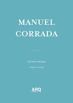 Manuel Corrada  | Cocina Chilena / Arquitectura con ventaja