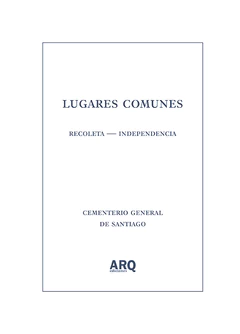 Lugares comunes. Recoleta - Independencia