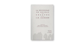 La necesidad de ruinas y otros ensayos