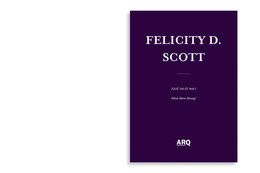 Felicity D. Scott / ¿Qué salió mal?