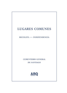 Lugares comunes. Recoleta - Independencia