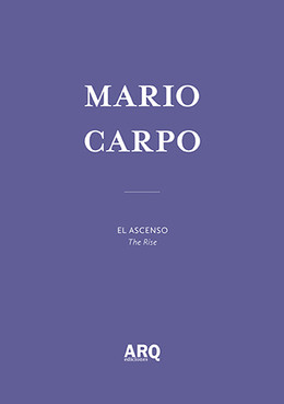 Mario Carpo | El ascenso / El culto posmoderno a los monumentos