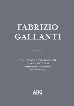 Fabrizio Gallanti | Complicidad y contradicciones (en arquitectura) / Concreto político