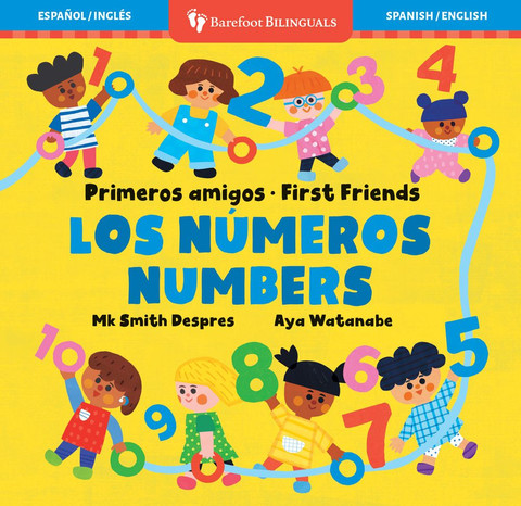 Mis primeros amigos los números / First Friends Numbers