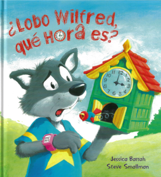 ¿Lobo Wilfred, qué hora es?