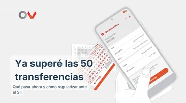 Ya superé las 50 transferencias sin estar formalizado: qué pasa ahora y cómo regularizar ante el SII