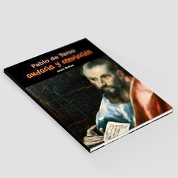 Audacia y convicción - Pablo de Tarso