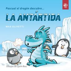 Pascual el dragón descubre la Antártida