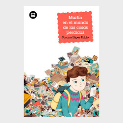 Martín en el mundo de las cosas perdidas