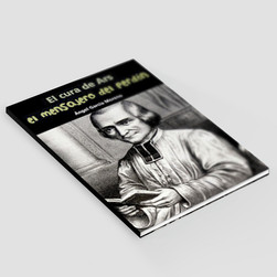 El mensajero del perdón - El cura de Ars