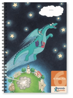 Proyecto Aprendo Leyendo: Cuadernillo 6, Al Mas Allá 