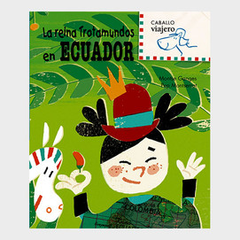 La reina trotamundos en Ecuador
