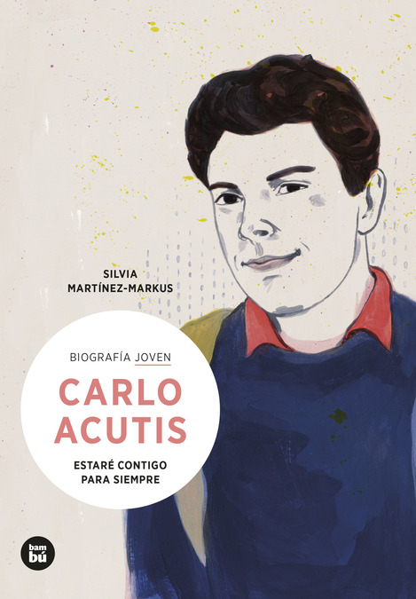 Biografía Joven. Carlo Acutis. Estaré contigo para siempre - carlo acutis.jpeg