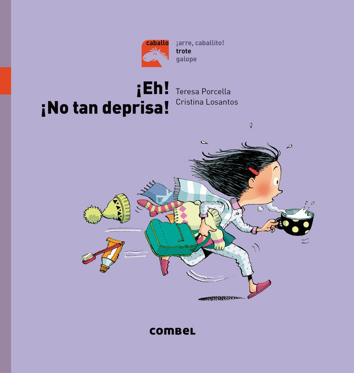 ¡Eh! ¡No tan deprisa! - Eh-no-tan-deprisa---trote-9788491012269.jpg