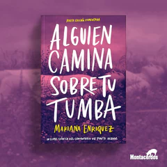 Alguien camina sobre tu tumba ☆ Nueva edición aumentada