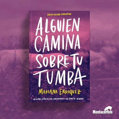 Alguien camina sobre tu tumba ☆ Nueva edición aumentada