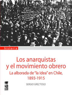 LOS ANARQUISTAS Y EL MOVIMIENTO OBRERO