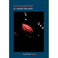 EL AMOR OSCURO