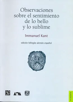 OBSERVACIONES SOBRE EL SENTIMIENTO DE LO BELLO Y LO SUBLIME