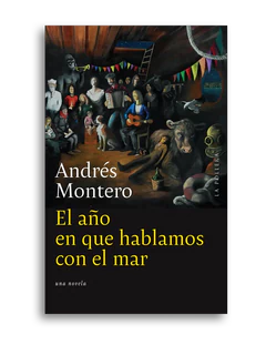 EL AÑO EN QUE HABLAMOS CON EL MAR