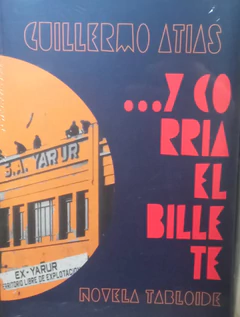 Y CORRIA EL BILLETE