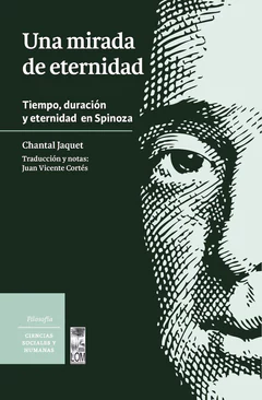 UNA MIRADA DE ETERNIDA. Tiempo, duración y eternidad en Spinoza