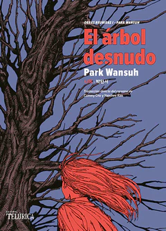 EL ARBOL DESNUDO. Obras reunidas I