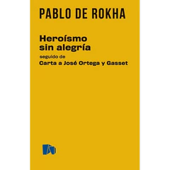 HEROISMO SIN ALEGRIA