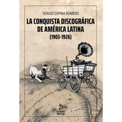 LA CONQUISTA DISCOGRAFICA DE AMERICA LATINA