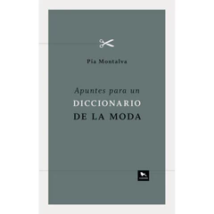 APUNTES PARA UN DICCIONARIO DE LA MODA