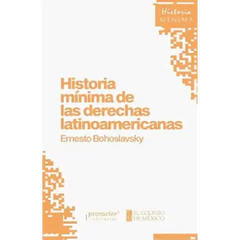 HISTORIA MINIMA DE LAS DERECHAS LATINOAMERICANAS