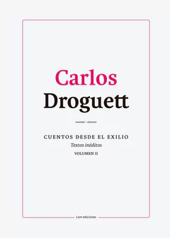 CUENTOS DESDE EL EXILIO. VOLUMEN II