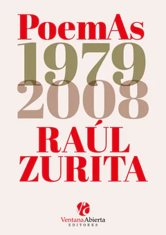 POEMAS 1979 2008 RAUL ZURITA