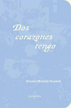 DOS CORAZONES TENGO