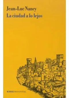 LA CIUDAD A LO LEJOS