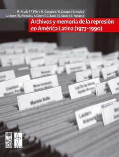 ARCHIVOS Y MEMORIA DE LA REPRESION EN AMERICA LATINA