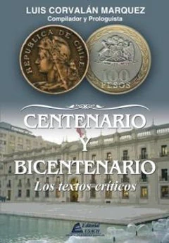 CENTENARIO Y BICENTENARIO. LOS TEXTOS CRITICOS