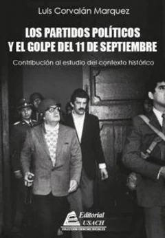 PARTIDOS POLITICOS Y EL GOLPE DEL 11 DE SEPTIEMBRE, LOS