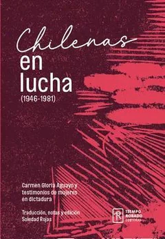 CHILENAS EN LUCHA (1946-1981)