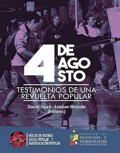 4 DE AGOSTO. TESTIMONIOS DE UNA REVUELTA POPULAR