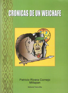CRONICAS DE UN WEICHAFE