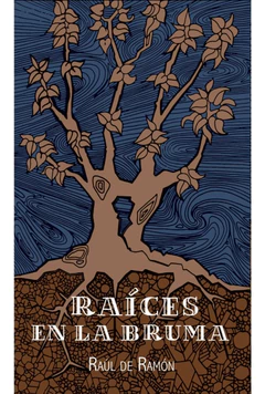 RAICES EN LA BRUMA