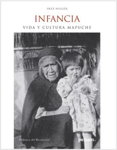 INFANCIA,VIDA Y CULTURA MAPUCHE