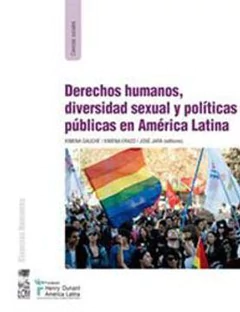 DERECHOS HUMANOS, DIVERSIDAD SEXUAL Y POLITICAS PUBLICAS EN AMERICA LA